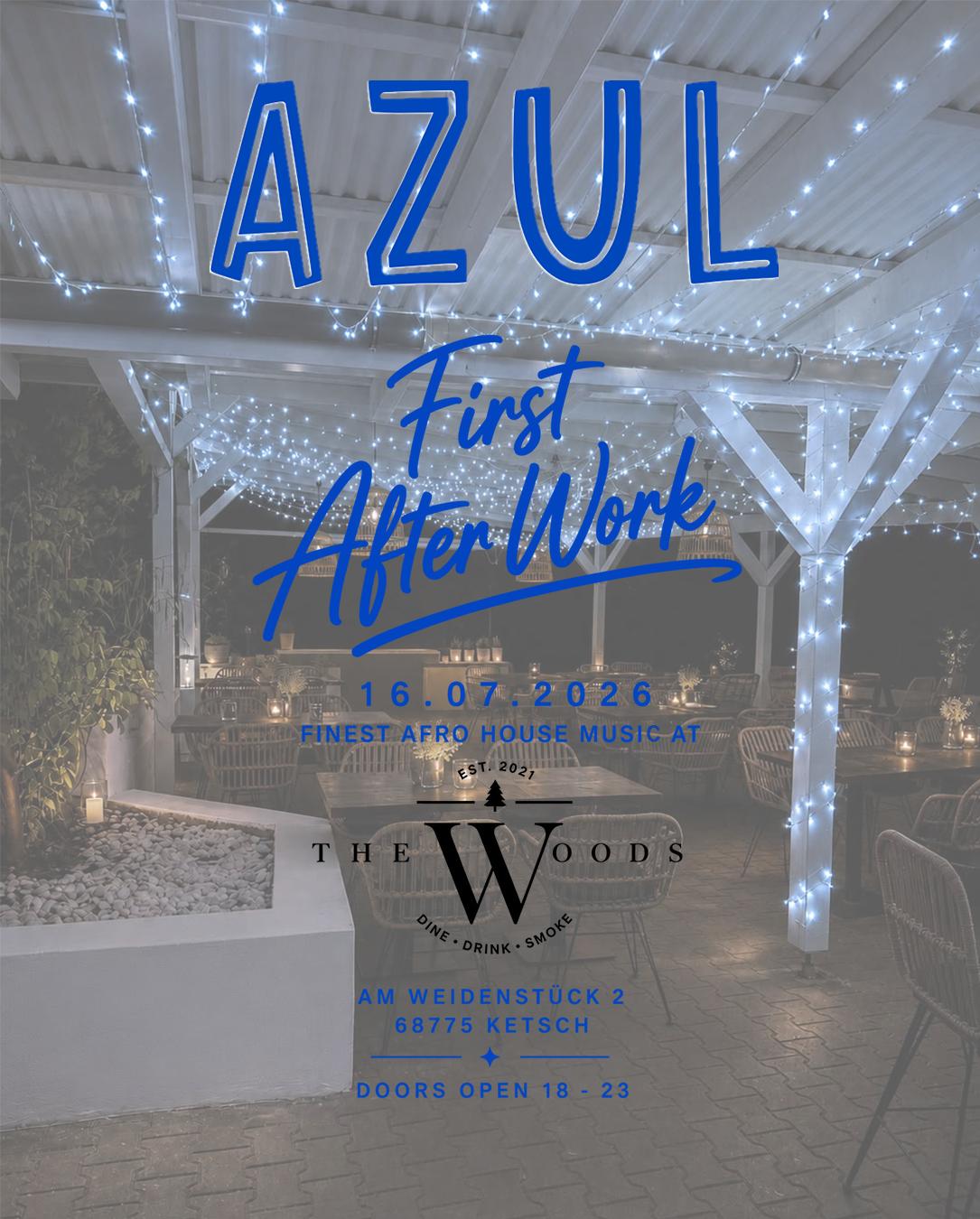 EVENT | 16.07.26 - AZUL x The Woods | Afterwork
